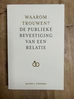 Waarom trouwen? van Douwe J. Steensma, Ophalen of Verzenden, Zo goed als nieuw