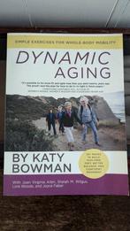 Dynamic Aging Katy Bowman, Boeken, Gezondheid, Dieet en Voeding, Ophalen of Verzenden