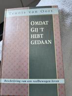Omdat Gij 'thebt gedaan..Fam.van Oort, Christendom | Protestants, Ophalen of Verzenden, Zo goed als nieuw, Fam.van Oort