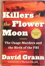 Killers of the Flower Moon; Schr Grann  met signatuur; 2017, Ophalen of Verzenden, Zo goed als nieuw, Maatschappij en Samenleving