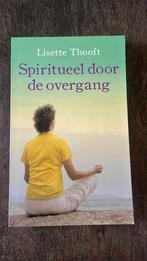 Lisette Thooft - Spiritueel door de overgang, Spiritualiteit algemeen, Ophalen of Verzenden, Zo goed als nieuw, Lisette Thooft