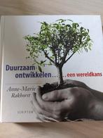 Duurzaam ontwikkelen... een wereldkans - Rakhorst, Anne-Marie Rakhorst, Maatschappij en Samenleving, Ophalen of Verzenden, Zo goed als nieuw