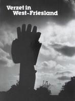 Verzet in West-Friesland, Boeken, Ophalen of Verzenden, Zo goed als nieuw, 20e eeuw of later
