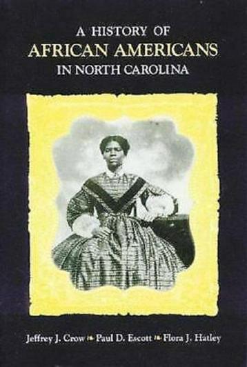 A History of African Americans in North Carolina beschikbaar voor biedingen