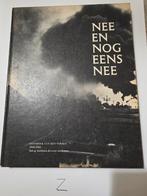 Nee en nog eens nee - Fotoboek van het verzet 1940-1945, Boeken, Ophalen of Verzenden, Gelezen, Han G. Hoekstra & Evert Werkman
