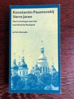 Konstantin Paustovskij - Verre jaren - Privé - domein 16, Ophalen of Verzenden, Zo goed als nieuw
