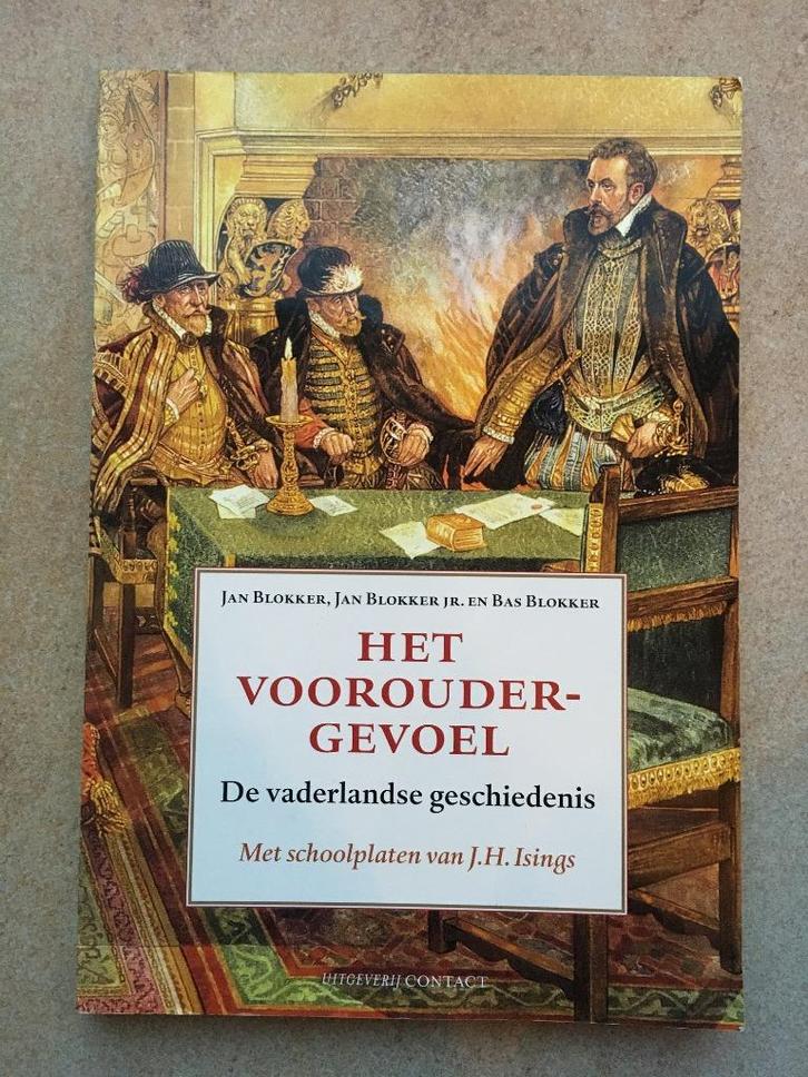 Het vooroudergevoel / De vaderlandse geschiedenis, Boeken, Geschiedenis | Vaderland, Zo goed als nieuw, 20e eeuw of later, Ophalen of Verzenden