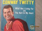 Conway Twitty  -  What am i living for, Cd's en Dvd's, Vinyl Singles, 7 inch, Single, Ophalen of Verzenden, Zo goed als nieuw