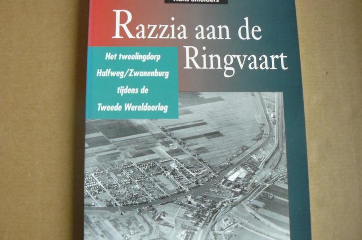 HALFWEG / ZWANENBURG / WO II / Razzia aan de Ringvaart, Boeken, Oorlog en Militair, Gelezen, Tweede Wereldoorlog, Ophalen of Verzenden