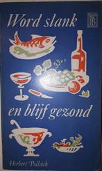 Wordt slank en blijf gezond - Herbert Pollack, Boeken, Ophalen of Verzenden, Gelezen, Dieet en Voeding