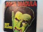 Hot blood 7 inch soul dracula, Ophalen of Verzenden, Zo goed als nieuw, Pop