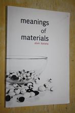 Meanings of materials Elvin Karana Proefschrift, Boeken, Ophalen of Verzenden, Gelezen