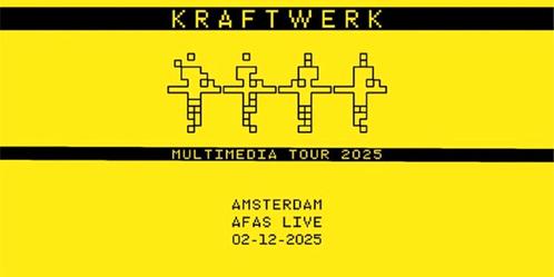 KRAFTWERK - MULTIMEDIA TOUR 2025 - AFAS LIVE, Tickets en Kaartjes, Evenementen en Festivals, Twee personen