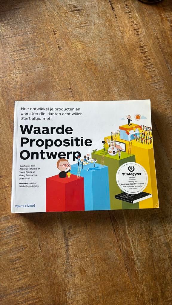 Alexander Osterwalder - Waarde propositie ontwerp, Boeken, Ophalen of Verzenden, Zo goed als nieuw, Alexander Osterwalder; Yves Pigneur; Alan Smith; Greg Bernarda