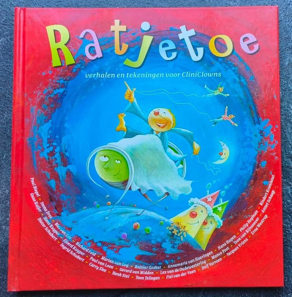 Ratjetoe: verhalen en tekeningen voor CliniClowns, Ophalen of Verzenden, Zo goed als nieuw, Fictie algemeen