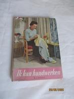ik kan handwerken door Jelles.1956 harde kaft stofomslag., Ophalen of Verzenden, Overige onderwerpen, B.c.Jellis, Gelezen