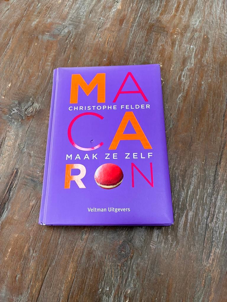 Kookboek Macaron van Christophe Felder, Boeken, Ophalen of Verzenden, Zo goed als nieuw