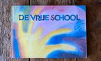 De Vrije School, Boeken, Ophalen of Verzenden, Zo goed als nieuw, Overige onderwerpen