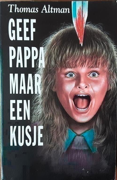 Geef pappa maar een kusje - Thomas Altman, Ophalen of Verzenden, Zo goed als nieuw