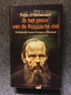 In het spoor vd Russische ziel ; Peter d'Hamecourt #Rusland, Ophalen of Verzenden, Zo goed als nieuw, Peter d'Hamecourt, Europa