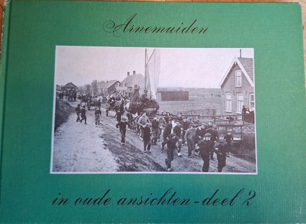 Zeeland - Arnemuiden in oude ansichten, deel 2, G.de Nooijer, Ophalen of Verzenden, G. de Nooijer, 20e eeuw of later, Gelezen