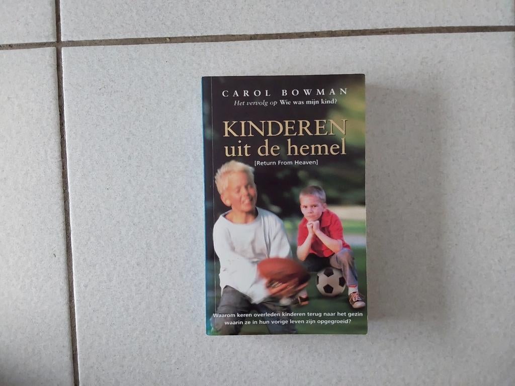 Kinderen uit de hemel - Carol Bowman, Boeken, Ophalen of Verzenden