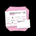 Fashioncheque Beauty ter waarde van €100, Tickets en Kaartjes, Kortingen en Cadeaubonnen, Eén persoon, Overige soorten