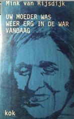 Uw moeder was weer erg in de war vandaag, Mink van Rijsdijk, Boeken, Ophalen of Verzenden, Zo goed als nieuw, Sociale psychologie