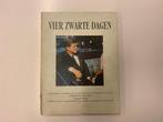 Vier zwarte dagen 1963- President Kennedy- Moord JFK, Ophalen of Verzenden, Zo goed als nieuw, Noord-Amerika