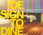 Design to Dine, Boeken, Kunst en Cultuur | Fotografie en Design, Ophalen of Verzenden, Zo goed als nieuw