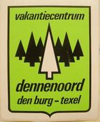 Sticker - Vakantiecentrum Dennenoord - Den Burg-Texel, Ophalen of Verzenden, Zo goed als nieuw, Bedrijf of Vereniging