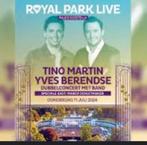 Royal park live - tino Martin, Yves berendse!, Tickets en Kaartjes, Drie personen of meer
