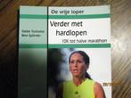 De vrije loper Verder met hardlopen10K tot halve marathon ##, Ophalen of Verzenden, Zo goed als nieuw, Balsport