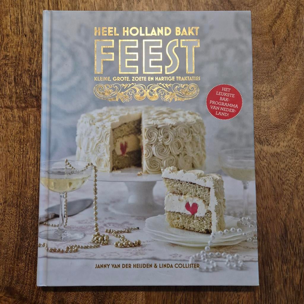 Heel Holland Bakt Feest - Bakboek, Boeken, Kookboeken, Vegetarisch, Zo goed als nieuw, Hoofdgerechten, Nederland en België
