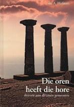 Ds A Hofman - Die oren heeft die hore, Ophalen of Verzenden, Nieuw