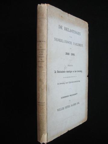 W.Bok, belastingen in het Nederlandsche parlement 1848-1888 beschikbaar voor biedingen