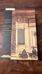 Robert Byron - Weg naar Oxiana, Ophalen of Verzenden, Zo goed als nieuw, Robert Byron, Europa