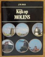 Kijk op Molens, Ophalen of Verzenden, Gelezen, J.T.H. Balk