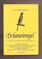 De kanarievogel - J.H. Beekman Bzn, Ophalen of Verzenden, Zo goed als nieuw, Vogels