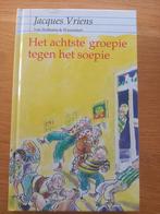 Jacques Vriens - Het achtste groepie tegen het soepie, Ophalen of Verzenden, Jacques Vriens, Zo goed als nieuw