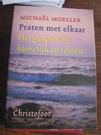Praten met elkaar in een relatie. Michael Moeller, Ophalen of Verzenden, Zo goed als nieuw