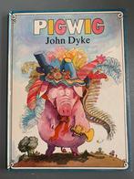 Pigwig - John Dyke, Ophalen of Verzenden, Gelezen, John Dyke, Prentenboek