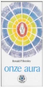 Onze aura (Ronald P. Beesley), Ophalen of Verzenden, Zo goed als nieuw, Achtergrond en Informatie