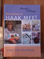 Kom binnen en Haak mee. Lossen & vasten. Joke ter Veldhuis, Patroon of Boek, Ophalen of Verzenden, Zo goed als nieuw, Haken