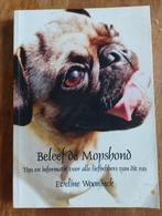 Beleef de Mopshond - Eveline Wooninck, Ophalen of Verzenden, Eveline Wooninck