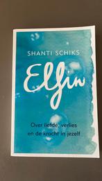 Shanti Schiks - Elfin, Boeken, Ophalen of Verzenden, Zo goed als nieuw, Shanti Schiks