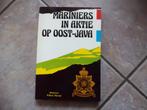 Het korps mariniers in actie op oost java, Ophalen of Verzenden, Marine, Nederland, Boek of Tijdschrift