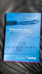 Kenteq polytechniek niveau 3.., Boeken, Techniek, Zo goed als nieuw, Ophalen