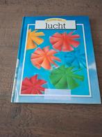 Proeven met... lucht - Educatief kinderboek, Boeken, Ophalen of Verzenden, Zo goed als nieuw