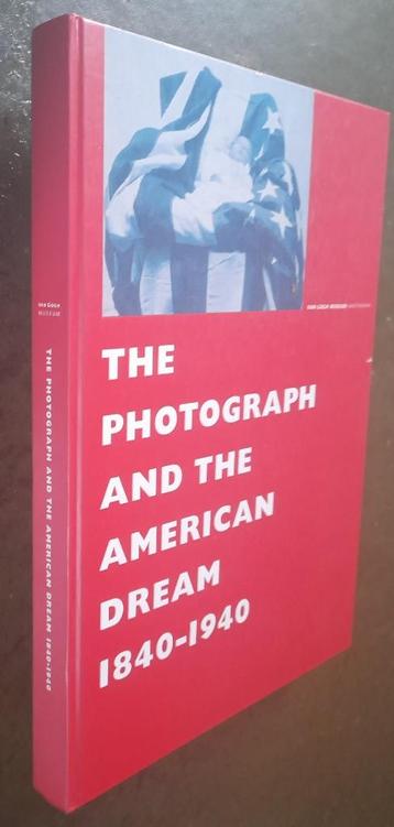 The Photograph and the American Dream. 1840-1940 beschikbaar voor biedingen